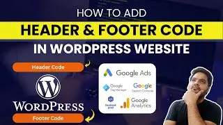 Add Headers and Footer Scripts to WordPress for FREE | How to Add Code to Head Tag in WordPress