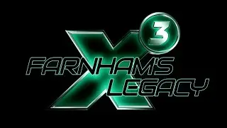 X3 Farnham's Legacy - Возвращение легенды!