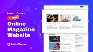 How to Create Free Online Magazine Website in WordPress