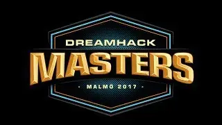 CS:GO - DreamHack Complication 2017