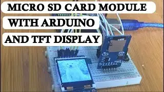 Micro SD card Module with Arduino and TFT Display for displaying Bitmap Images.