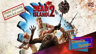 Dead Island 2 | Меня укусили, а мне всё равно | Часть 2 | полное прохождение | стрим