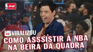 COMO ASSISTIR À NBA NA BEIRA DA QUADRA - VIRALIZOU #2 COM GUSTAVO MENDES