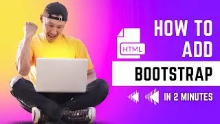 How to add Bootstrap in HTML | In 2 Minutes