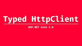 Typed Client in ASP.NET Core