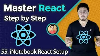 iNotebook React Project Setup | Complete React Course in Hindi #55