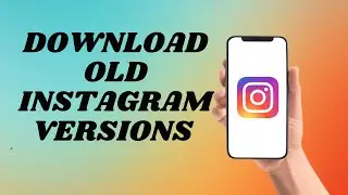 How To Download Old Instagram Versions | Easy way!