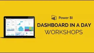 Microsoft Power BI Dashboard in a Day