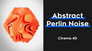 Abstract Perlin Noise - Cinema 4D