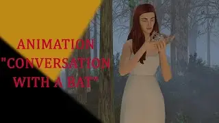 ANIMATION SIMS 4 | Conversation with a bat