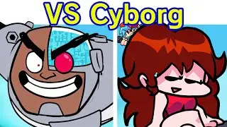 Friday Night Funkin VS Cyborg FULL WEEK + Cutscenes & lyrics (FNF Mod) (Teen Titans Go!)