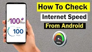 How to Check Internet Speed on Your Android Phone Using Speedtest |