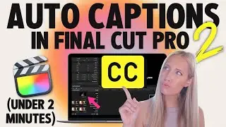 🎬 Tutorial: How to Auto Caption (Free!) in Final Cut Pro *PART 2*