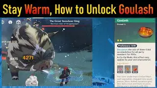 Genshin Impact - Stay Warm, Unlock Goulash