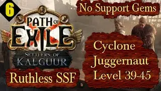 Ruthless SSF - No Support Gems Ep 6 Level 39-43 Juggernaut - Path of Exile PoE Kalguur 3.25