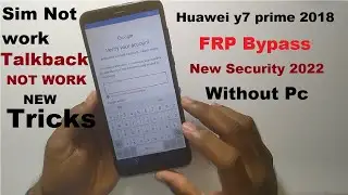 Huawei y7 prime 2018 FRP Bypass | Huawei LDN-L21 Frp Google Account Unlock 2022 | Without Pc