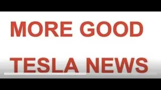 Tesla and Elon Musk Good News Review - New Factory, Stock Moving, and more