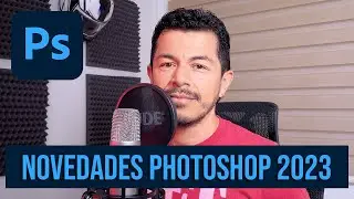 Novedades de Adobe Photoshop 2023 (Adobe MAX)