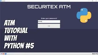 Python / TKinter - ATM Machine Tutorial with Multiple Window Frames for Beginners - Part 5/6