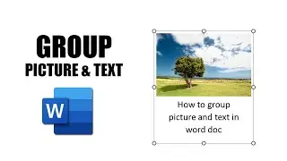 How to group picture and text in word doc