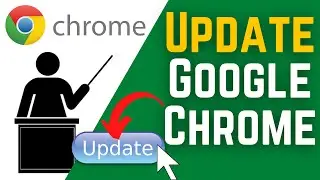 how To Update My Google Chrome To Latest Version | Update Google Chrome To Latest Version