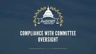 Compliance with Committee Oversight