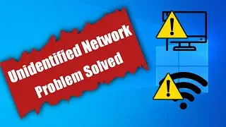 How to Fix Unidentified Network Windows 10 | Unidentified Network Windows 10 In Hindi