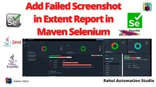 🔥🔥 Add Failed Screenshot in Extent Report||Base64 Screenshot Extent - Selenium WebDriver Session 8 🔥