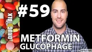 METFORMIN (GLUCOPHAGE) - PHARMACIST REVIEW - #59