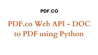 PDF.co Web API - DOC to PDF using Python