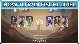 How to Win Fischl TCG Genius Invokation Duel Genshin Impact