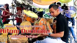 DANGDUT KOPLO BLACK YOUR WORLD WHITE CINTAKU || RUSDY OYAG PERCUSSION