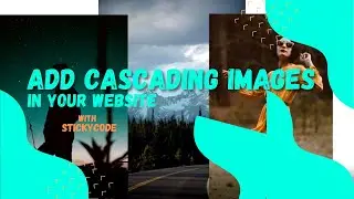 Add Cascading Images Feature To Your Website