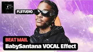 tana (BabySantana) Vocal Preset | FL STUDIO