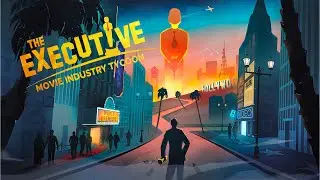 Lets Start a Movie Studio - The Executive - Movie Industry Tycoon Live