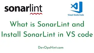 What is SonarLint | How to Install SonarLint in Visual Studio code|SonarQube Tutorial for Beginners