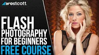 Flash Photography for Beginners | FREE COURSE