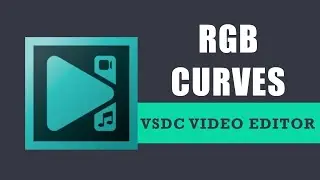 How to work with RGB curves in VSDC Free Video Editor?