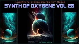 Synth of Oxygene vol 28 (Berlin School, Electronic, Space Music, Jarre Style) HD