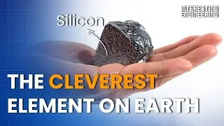 Silicon: The Cleverest Element On Earth