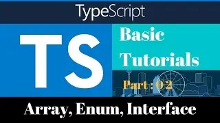 TypeScript: Array, Enum, Interface