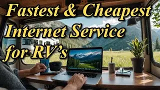 Best Internet for RV TRAVELERS in 2024-2025