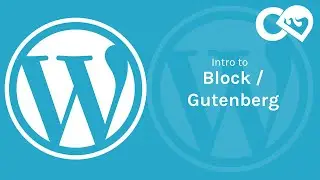 WordPress - Intro to Block / Gutenberg Editor