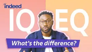 What Is EQ and Why Is It So Important for Your Career? ft. Kwesi James | Indeed Explains