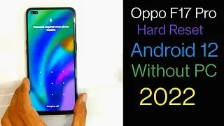 Oppo F17 Pro Hard Reset Pattern Unlock New Method 2022