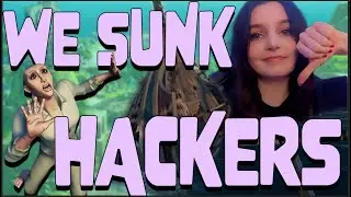 We Sunk HACKERS in Sea of Thieves!!