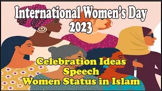 International Women's Day Celebration Idea | Happy Women's Day | Women's Day in Islam