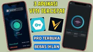 3 Aplikasi Vpn Paling Aman dan Cepat Android Terbaik