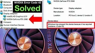 Fix: Windows encountered a problem during Graphics Driver installation | NVIDIA Error Code 43