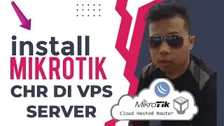 Tutorial Install Mikrotik CHR di VPS ❗ Membangun SERVER sendiri.